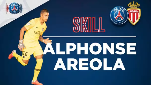 SKILL/GESTE TECHNIQUE - PARIS SAINT-GERMAIN vs MONACO - ALPHONSE AREOLA