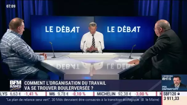 Le débat : Comment l'organisation du travail va se trouver bouleversée ?