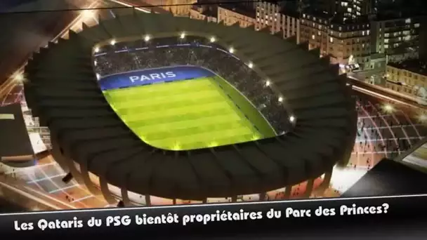 Le Qatar bientôt propriétaire du Parc des Princes?