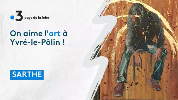 Sarthe : week-end artistique à Yvré-le-Pôlin