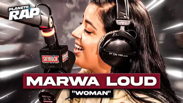 Marwa Loud - Woman #PlanèteRap
