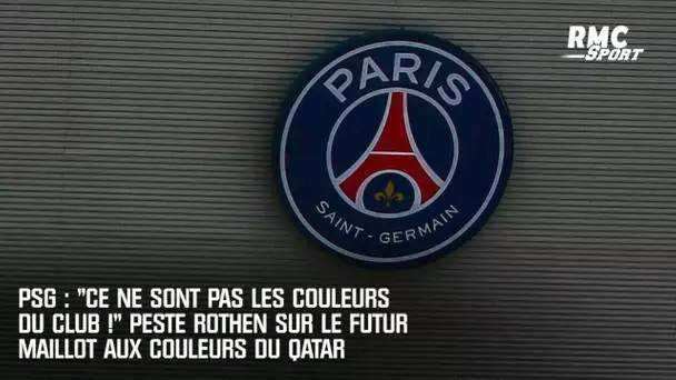 PSG : "Ce ne sont pas les couleurs du club" peste Rothen sur le futur maillot aux couleurs du Qatar