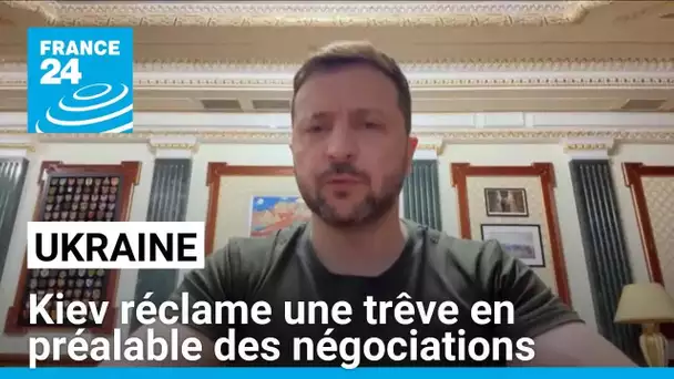 L'Ukraine réclame une trêve en préalable des négociations • FRANCE 24