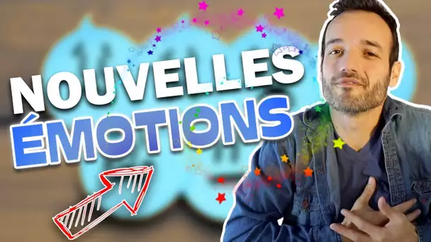 DE NOUVEAUX MOTS NAISSENT POUR DE NOUVELLES EMOTIONS