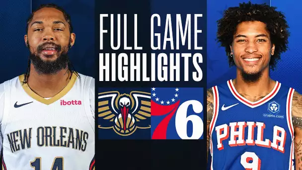 PELICANS at 76ERS | FULL GAME HIGHLIGHTS | March 8, 2024