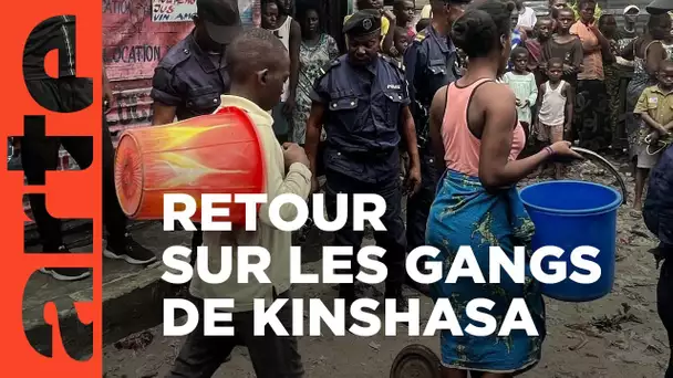 Retour de reportage : les gangs de Kinshasa | ARTE Info Plus