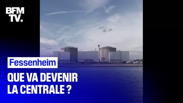 Quand la centrale de Fessenheim sera-t-elle démantelée ?