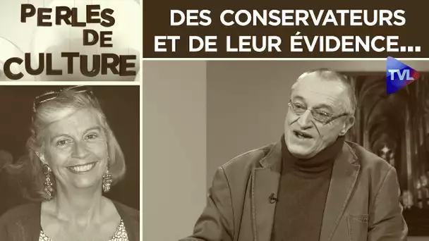 Des conservateurs et de leur évidence - Perles de Culture n°326 avec Paul-Marie Coûteaux - TVL