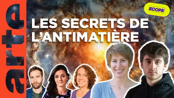 Percer les mystères de l’antimatière ? I Scope | ARTE