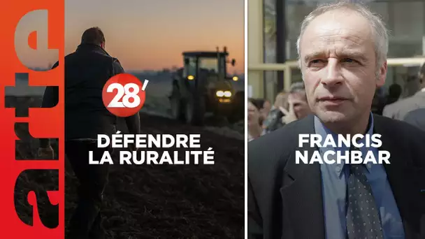 Francis Nachbar / Qui est le mieux placé pour défendre la ruralité ? - 28 Minutes - ARTE