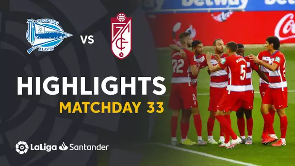 Highlights Deportivo Alavés vs Granada CF (0-2)