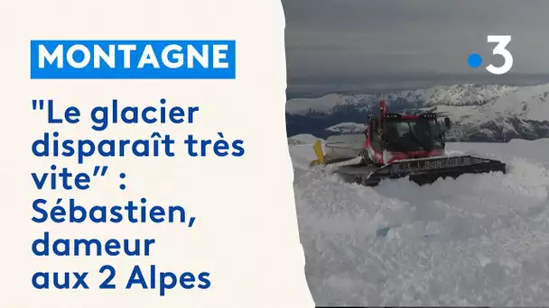 "Le glacier disparaît très vite, le moindre m3 de neige est précieux": Sébastien, dameur aux 2 Alpes