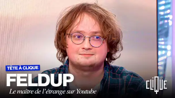 Qui est Feldup, le roi de l'étrange sur YouTube ? - CANAL+