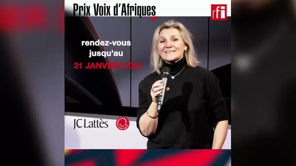 Prix Voix d'Afriques : vous avez jusqu'au 31 janvier 2021 !