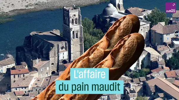 La mystérieuse affaire du pain maudit de Pont-Saint-Esprit