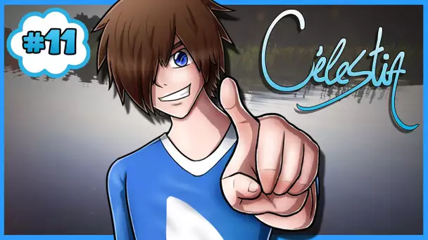 Célestia #11 : JE ME SUIS FAIT PRANK !