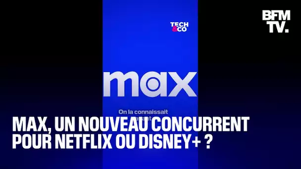 Arrivée de Max en France : bientôt un nouveau concurrent à Netflix ou Disney+ ?