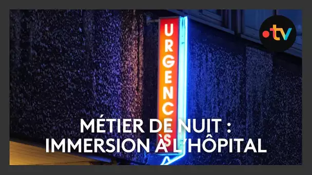 Métier de nuit : immersion au côté d'infirmière de nuit