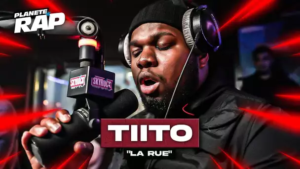 [EXCLU] Tiito - La rue #PlanèteRap