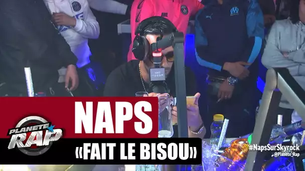 [Exclu] Naps "Fait le bisou" #PlanèteRap