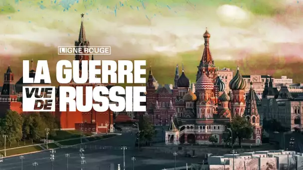 La guerre vue de Russie