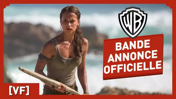 Tomb Raider - Bande Annonce Officielle (VF) - Alicia Vikander