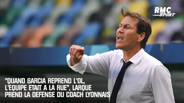 "Quand Garcia reprend l'OL, l'équipe était à la rue", Larqué prend la défense du coach lyonnais