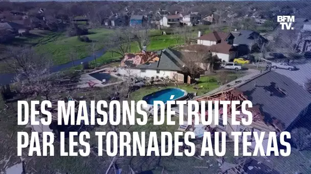 Les images de maisons éventrées au Texas après le passage de puissantes tornades