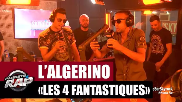 L’Algérino "Les 4 fantastiques" Feat. Soprano & Naps #PlanèteRap