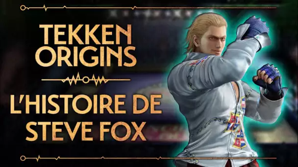 Tekken Origins : Steve Fox