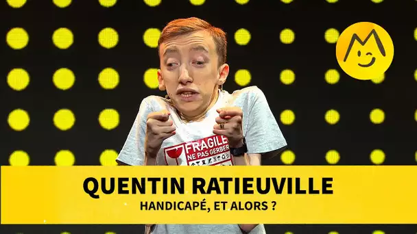 Quentin Ratieuville - Handicapé, et alors ?
