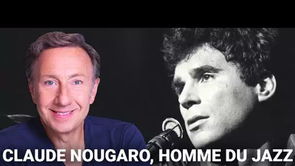 La véritable histoire de Claude Nougaro racontée par Stéphane Bern