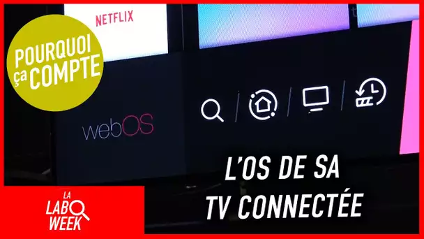 L'OS de sa télé connectée, pourquoi ça compte