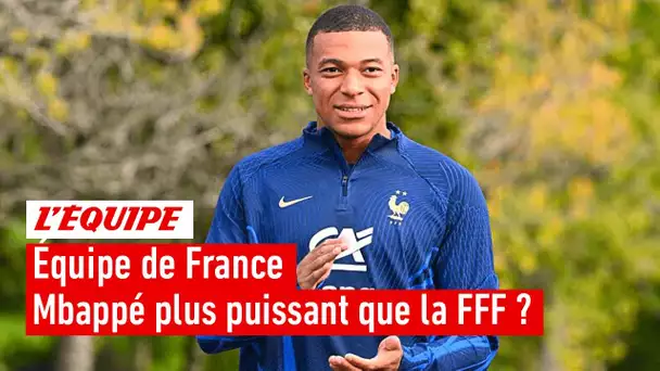 Équipe de France - Mbappé a-t-il plus de pouvoir que la FFF ?