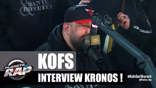 Kofs - Interview Kronos ! #PlanèteRap