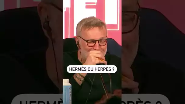 Hermès ou Herpès ?