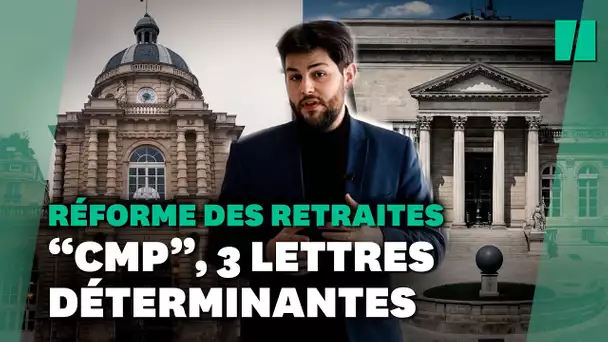 Réforme des retraites : le mode d'emploi de la Commission mixte paritaire du Parlement (CMP)