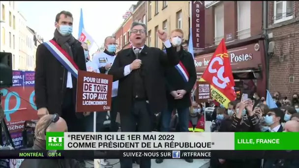 A Lille, Jean-Luc Mélenchon souhaite «revenir le 1er mai 2022 comme président de la République»