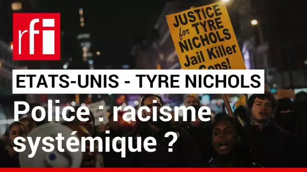 États-Unis - Tyre Nichols : le racisme systémique de la police en débat • RFI