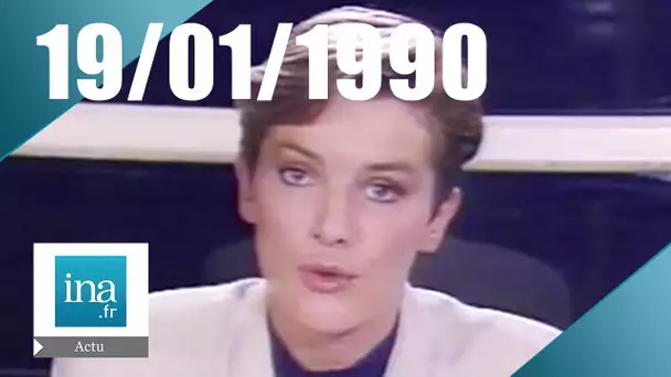 19/20 FR3 : émission du 19 janvier 1990 |  | Archive INA