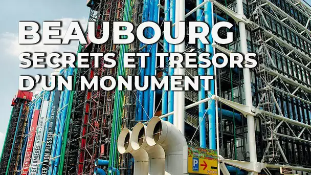 Beaubourg, secrets et trésors d'un monument