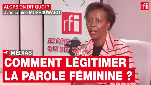 Comment faire en 2022 pour légitimer la parole féminine dans les médias ? • RFI