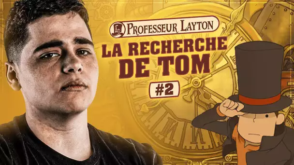 À LA RECHERCHE DE TOM L'ENFANT DISPARU #2