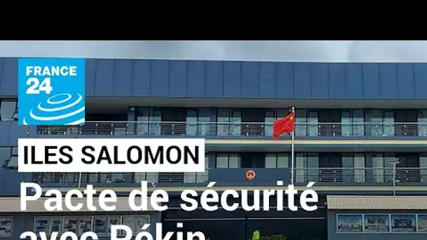 Îles Salomon : le Premier ministre signe un pacte de sécurité avec la Chine et inquiète l'Australie