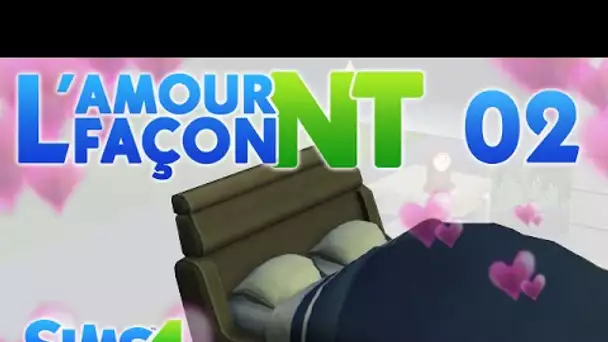 Sims 4 - L&#039;AMOUR FAÇON NT - #02 - Expert en Crac-Crac !