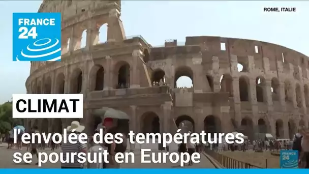 Le sud de l'Europe suffoque : l'envolée des températures se poursuit sur le continent