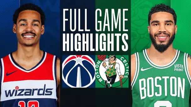 WIZARDS at CELTICS | FULL GAME HIGHLIGHTS | February 9, 2024