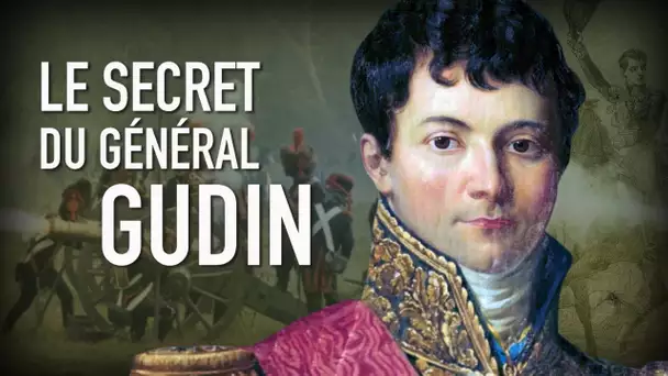 Le secret du général Gudin