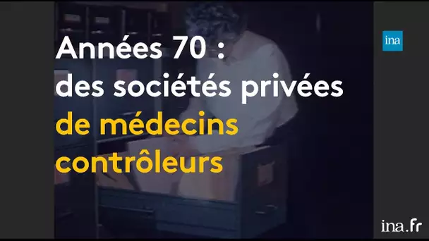 Les arrêts-maladies, dans le viseur depuis 40 ans | Franceinfo INA