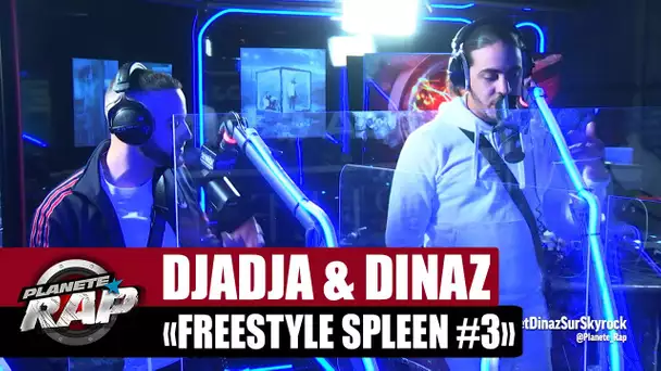[Exclu] Djadja & Dinaz "Freestyle Spleen #3" #PlanèteRap